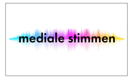 Mediale Stimmen